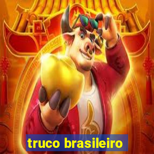 truco brasileiro-giro feliz